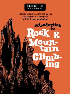 cover image of Introduction to Rock and Mountain Climbing